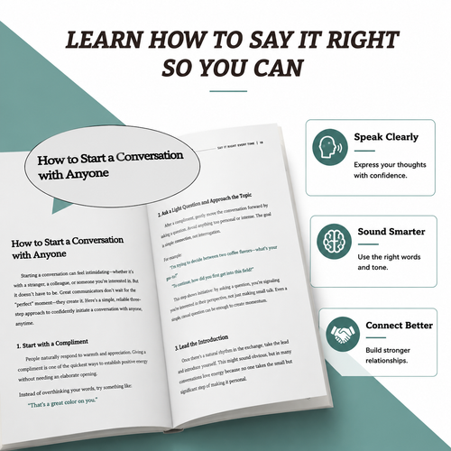 Say It Right, Every Time: Master Confident, Empathetic Communication for Every Occasion