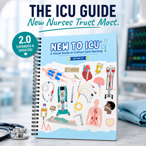 New to ICU® 2.0: A Visual Guide to Critical Care Nursing